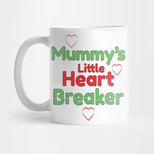 Mummy's Little Heart Breaker Mug